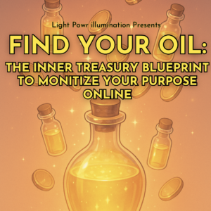 Find Your Oil: The Inner Treasury Blueprint