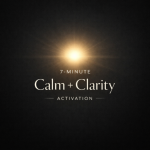 7 Minute Calm + Clarity Activation